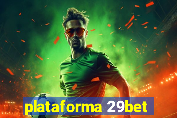 plataforma 29bet